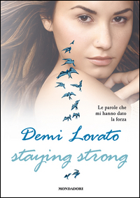 Staying_Strong_Le_Parole_Che_Mi_Hanno_Dato_La_Forza_-Lovato_Demi