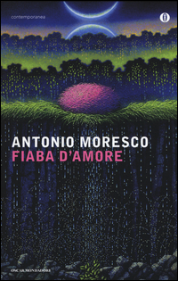 Fiaba D`amore  di Moresco Antonio - libri