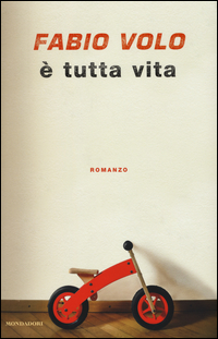 E Tutta Vita  di Volo Fabio - libri