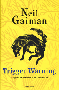 Trigger_Warning_Leggere_Attentamente_Le_Avvertenze_-Gaiman_Neil
