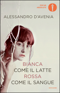 Bianca Come Il Latte, Rossa Come Il Sangue di D`avenia Alessandro - libri Bianca Come Il Latte, Rossa Come Il Sangue di D`avenia Alessandro - libri