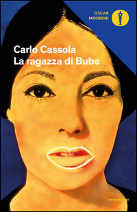Ragazza Di Bube (la) di Cassola Carlo - Libro Ragazza Di Bube (la) di Cassola Carlo - Libro