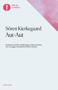 Aut-aut  di Kierkegaard Soren - Libro Aut-aut  di Kierkegaard Soren - Libro