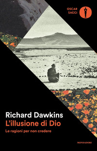 Illusione Di Dio Le Ragioni Per Non Credere (l`)  di Dawkins Richard - Libro