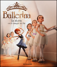 Ballerina_La_Storia_Con_Le_Immagini_Del_Film_Ediz_A_Colori_-Aa.vv.