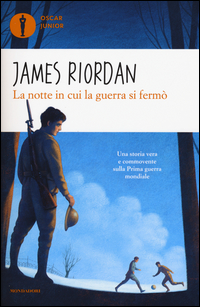 Notte In Cui La Guerra Si Fermo` (la)  di Riordan James - libri