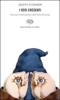 Veri Credenti di O`connor Joseph - libri