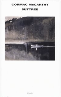 Suttree di Mccarthy Cormac - libri Suttree di Mccarthy Cormac - libri