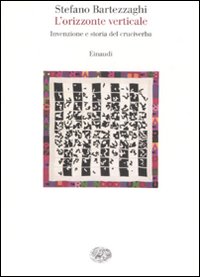 Orizzonte Verticale - Invenzione Del Cruciver  di Bartezzaghi Stefano - libri