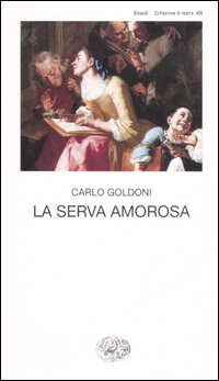 Serva_Amorosa_(la)_-Goldoni_Carlo