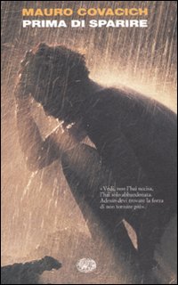 Prima Di Sparire  di Covacich Mauro - libri