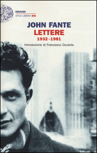 Lettere 1932-1981 di Fante John - libri Lettere 1932-1981 di Fante John - libri