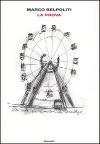 Prova (la)  di Belpoliti Marco - libri