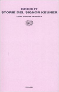 Storie Del Signor Keuner di Brecht Bertolt - libri Storie Del Signor Keuner di Brecht Bertolt - libri