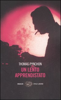 Lento_Apprendistato_(un)_-Pynchon_Thomas