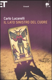 Lato_Sinistro_Del_Cuore_(il)_-Lucarelli_Carlo