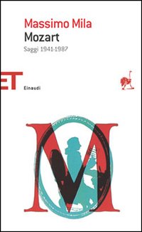 Mozart  di Mila Massimo - libri