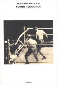Fuori I Secondi  di Kohan Martin - Libro Fuori I Secondi  di Kohan Martin - Libro