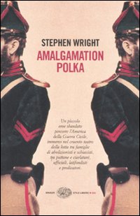 Amalgamation Polka  di Wright Stephen - libri