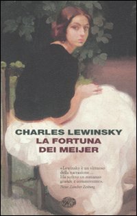 Fortuna Dei Meijer (la) di Lewinsky Charles - libri Fortuna Dei Meijer (la) di Lewinsky Charles - libri