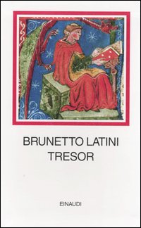 Tresor di Latini Brunetto - libri Tresor di Latini Brunetto - libri