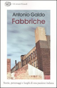 Fabbriche  di Galdo Antonio - Libro