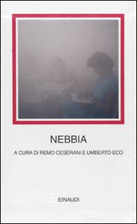 Nebbia di Eco U. (cur.); Ceserani R. (cu - libri Nebbia di Eco U. (cur.); Ceserani R. (cu - libri