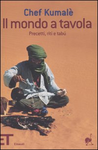 Mondo A Tavola (il)  di Chef Kumale - libri