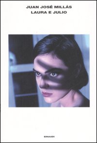 Laura E Julio  di Millas Juan J. - Libro Laura E Julio  di Millas Juan J. - Libro