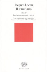 Seminario Libro Iv (il)  di Lacan Jacques - Libro