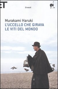 Uccello_Che_Girava_Le_Viti_Del_Mondo_-Murakami_Haruki