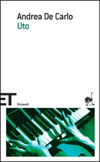 Uto  di De Carlo Andrea - libri
