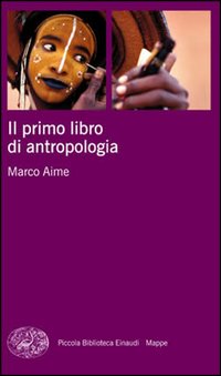 Primo_Libro_Di_Antropologia_(il)_-Aime_Marco