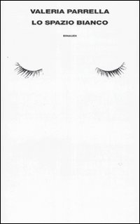 Spazio Bianco  di Parrella Valeria - libri