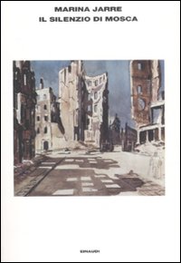 Silenzio Di Mosca  di Jarre Marina - libri