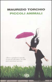 Piccoli Animali  di Torchio Maurizio - libri