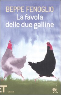 Favola Delle Due Galline (la)  di Fenoglio Beppe - libri