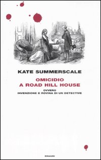 Omicidio A Road Hill House  di Summerscale Kate - libri