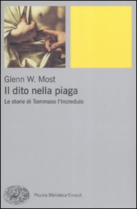 Dito_Nella_Piaga._Storia_Di_Tommaso_(il)_-Most_Glenn