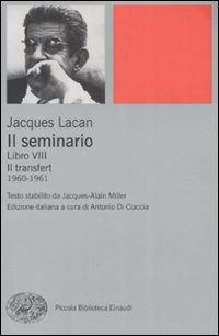 Seminario. Libro Viii (il) Il Transfert di Lacan Jacques - Libro Seminario. Libro Viii (il) Il Transfert di Lacan Jacques - Libro