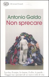 Non Sprecare  di Galdo Antonio - libri