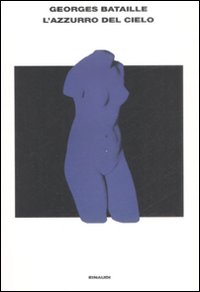 Azzurro Del Cielo (l`)  di Bataille Georges - libri