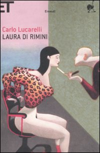 Laura Di Rimini  di Lucarelli Carlo - libri