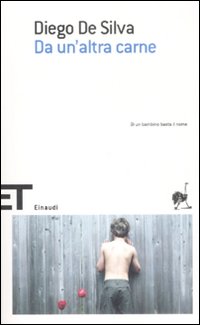Da Un`altra Carne  di De Silva Diego - libri