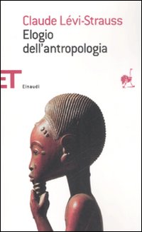 Elogio Dell`antropologia  di Levi-strauss - libri
