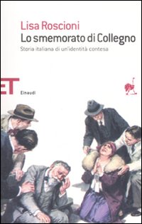 Smemorato Di Collegno (lo)  di Roscioni Lisa - Libro