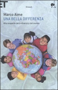Bella Differenza. Alla Scoperta Della Diversi  di Aime Marco - libri
