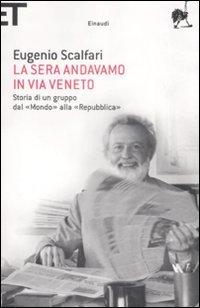 Sera_Andavamo_In_Via_Veneto_(la)_-Scalfari_Eugenio