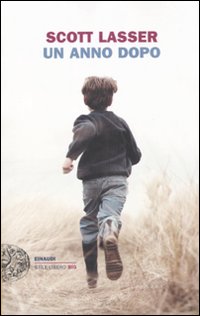 Anno Dopo (un)  di Lasser Scott - Libro