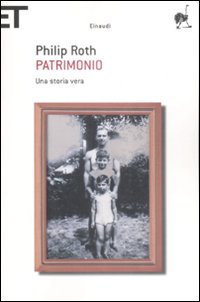 Patrimonio Una Storia Vera di Roth Philip - libri Patrimonio Una Storia Vera di Roth Philip - libri